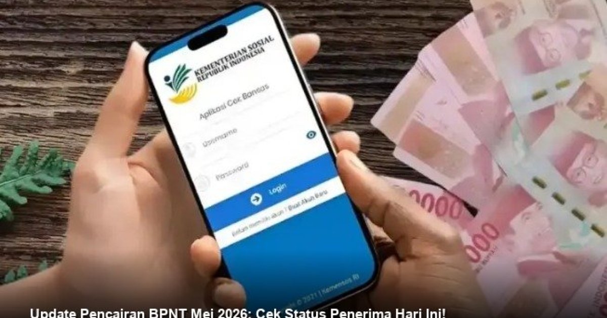 Update Pencairan BPNT Mei 2026: Cek Status Penerima Hari Ini!