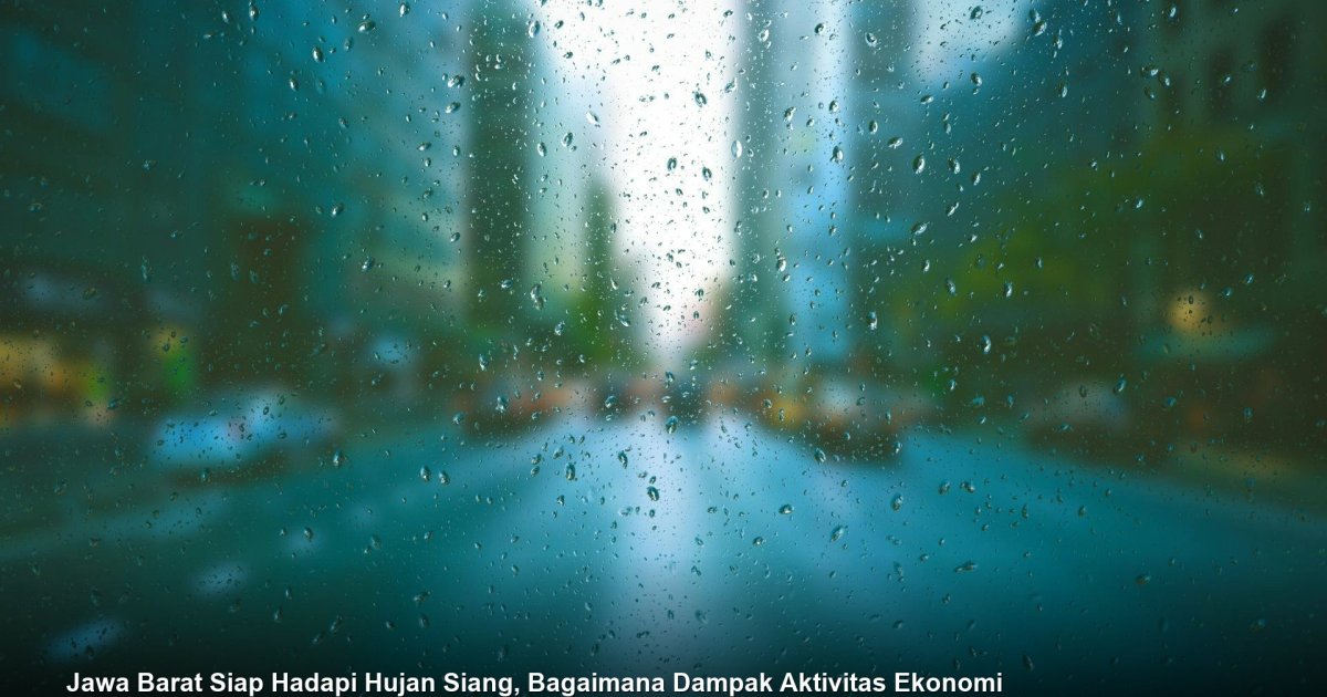 Jawa Barat Siap Hadapi Hujan Siang, Bagaimana Dampak Aktivitas Ekonomi Lokal?
