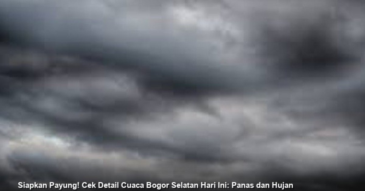 Siapkan Payung! Cek Detail Cuaca Bogor Selatan Hari Ini: Panas dan Hujan Mendadak