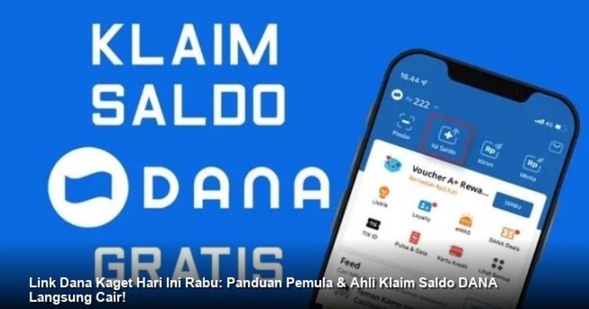 Link Dana Kaget Hari Ini Rabu: Panduan Pemula & Ahli Klaim Saldo DANA Langsung Cair!