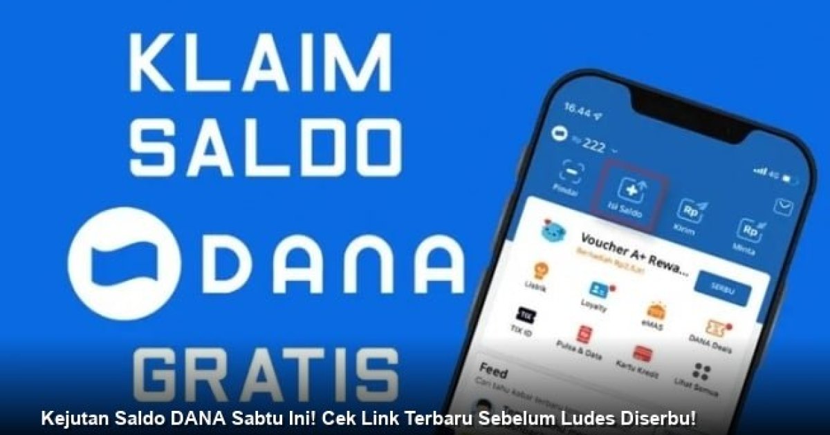 Kejutan Saldo DANA Sabtu Ini! Cek Link Terbaru Sebelum Ludes Diserbu!