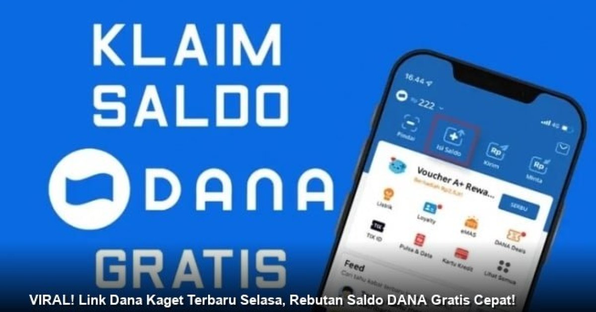 VIRAL! Link Dana Kaget Terbaru Selasa, Rebutan Saldo DANA Gratis Cepat!