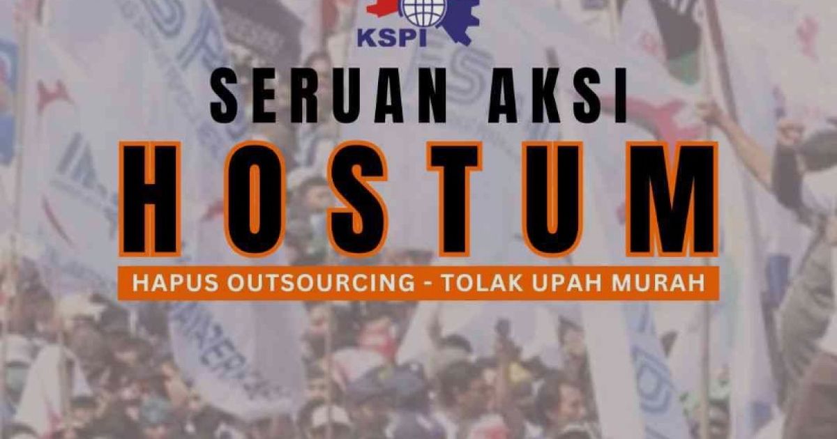 KSPI Akan Gelar Aksi Nasional di 24 November: Pemerintah Didesak Siapkan Regulasi Baru untuk Perkuat Perlindungan Pekerja