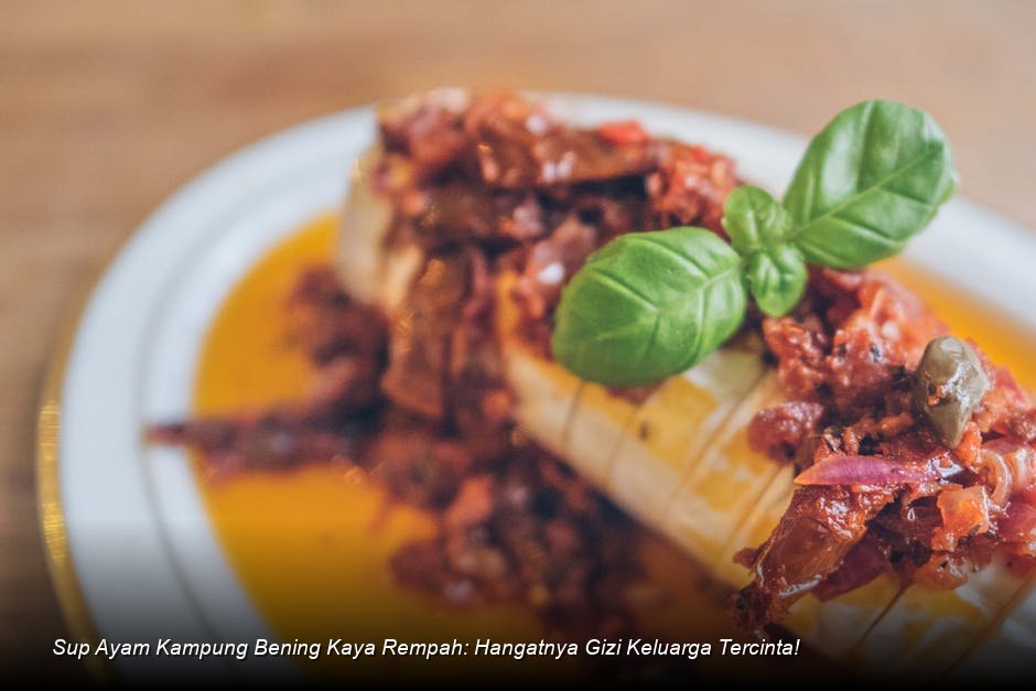 Rahasia Kaldu Kaya Nutrisi: Resep Sup Ayam Kampung Bening yang Menghangatkan Keluarga