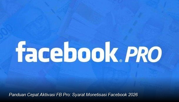 Membuka Gerbang Cuan Pasif: Panduan Strategis Mengaktifkan Mode Profesional Facebook Sebelum Tenggat Waktu 2026