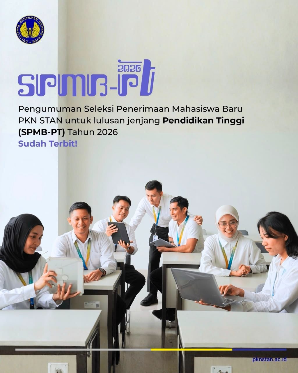 Gerbang Menuju Kemenkeu: Ini Detail Jadwal dan Syarat Seleksi Mahasiswa Baru PKN STAN 2026