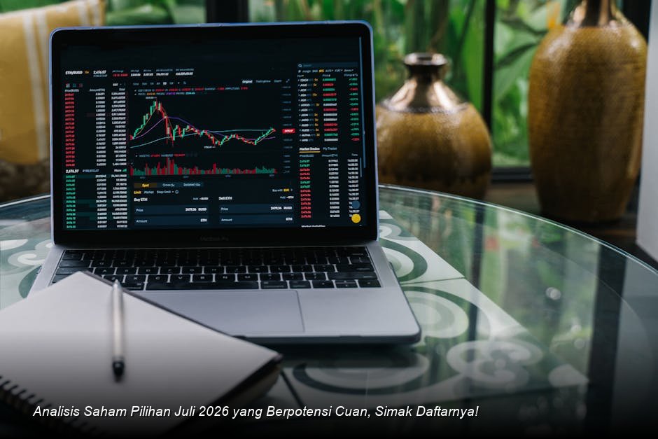 Strategi Investasi Juli 2026: Memilih Saham Fundamental Kuat Pasca Konsolidasi IHSG