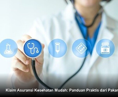Klaim Asuransi Kesehatan Mudah: Panduan Praktis dari Pakar Keuangan