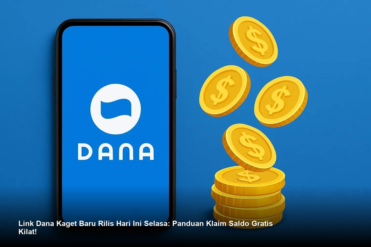 Link Dana Kaget Baru Rilis Hari Ini Selasa: Panduan Klaim Saldo Gratis Kilat!