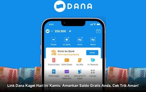 Link Dana Kaget Hari Ini Kamis: Amankan Saldo Gratis Anda, Cek Trik Aman!