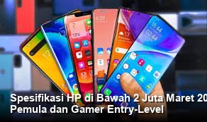 Spesifikasi HP di Bawah 2 Juta Maret 2026: Panduan Pilih Terbaik untuk Pemula dan Gamer Entry-Level