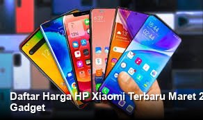 Daftar Harga HP Xiaomi Terbaru Maret 2026: Cek Spesifikasi dan Promo Diskon Gadget