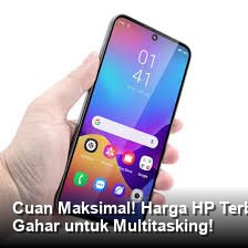 Cuan Maksimal! Harga HP Terbaik di Bawah 2 Juta Maret 2026, Spesifikasi Gahar untuk Multitasking!