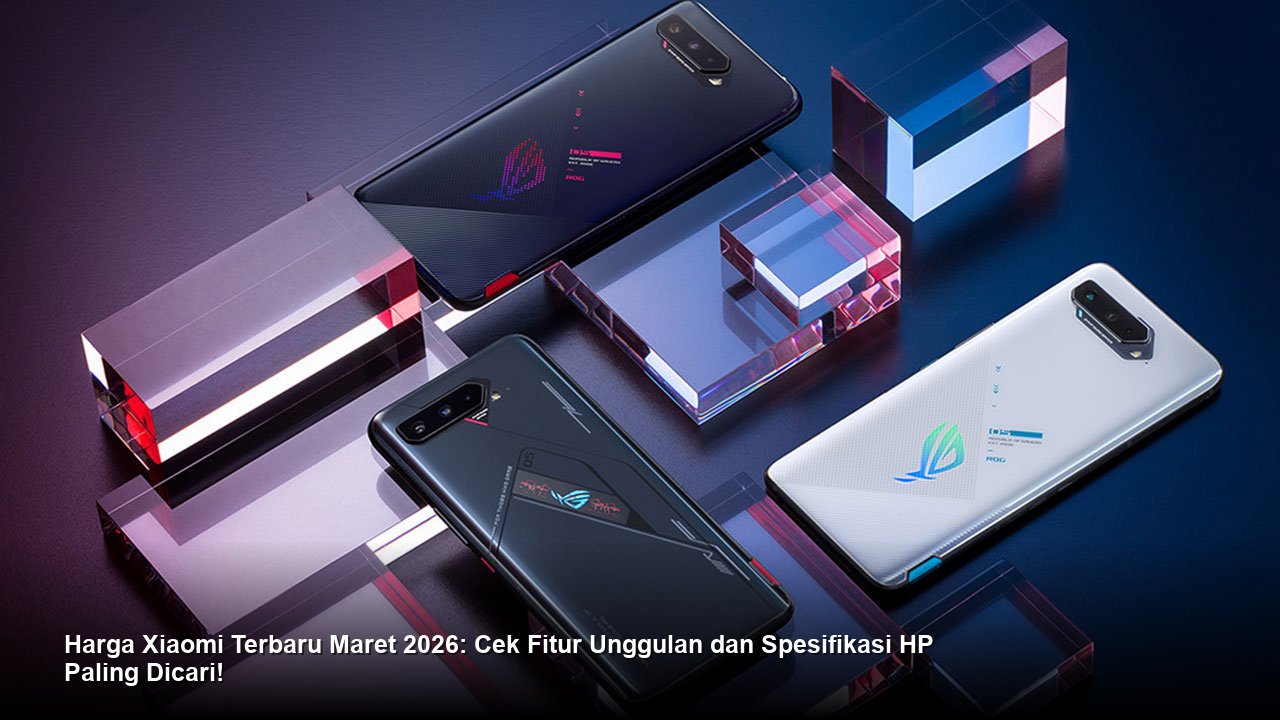 Harga Xiaomi Terbaru Maret 2026: Cek Fitur Unggulan dan Spesifikasi HP Paling Dicari!